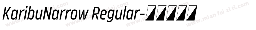 KaribuNarrow Regular字体转换